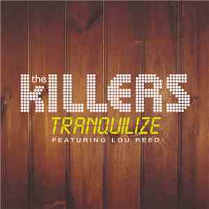 The Killers - Tranquilize / Shadowplay