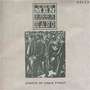 The Men They Couldn't Hang - Ghosts Of Cable Street / The Janice Long Sessi ...