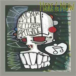 Tucker Hill Citizens Brigade - Here & Now