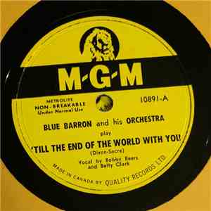 Blue Barron And His Orchestra - 'Till The End Of The World With You / At A  ...
