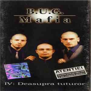 B.U.G. Mafia - IV: Deasupra Tuturor