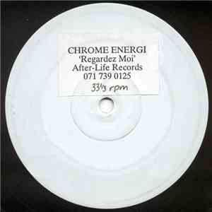 Chrome Energi - Regardez Moi