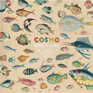 Cosmo Sheldrake - The Much Much How How And I