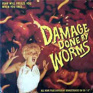 Damage Done By Worms - Fear Will Freeze You When You Face...