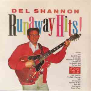 Del Shannon - Runaway Hits!