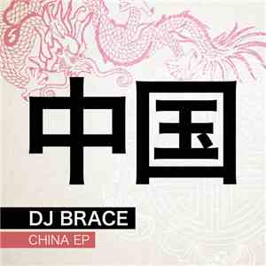 DJ Brace - China EP