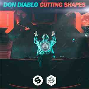 Don Diablo - Cutting Shapes