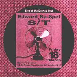 Edward Ka-Spel & S/T - Live At The Drones Club