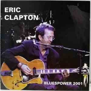 Eric Clapton - Bluespower 2001