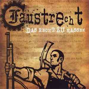 Faustrecht  - Das Recht Zu Hassen