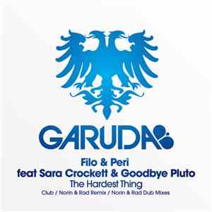 Filo & Peri Feat Sara Crockett & Goodbye Pluto - The Hardest Thing