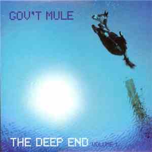 Gov't Mule - The Deep End Volume 1