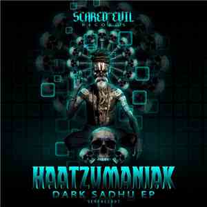 Haatzumaniak - Dark Sadhu