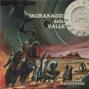 Ingranaggi Della Valle - In Hoc Signo