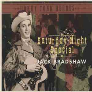 Jack Bradshaw - Saturday Night Special