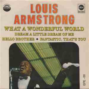 Louis Armstrong - What A Wonderful World