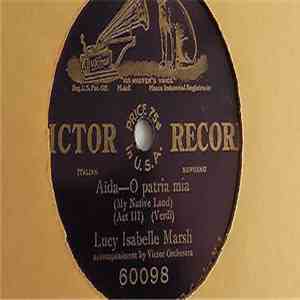 Lucy Isabelle Marsh - Aïda – O Patria Mia