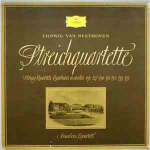 Ludwig van Beethoven ‧ Amadeus Quartett - Streichquartette ‧ String Quartet ...