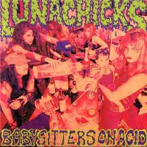 Lunachicks - Babysitters On Acid