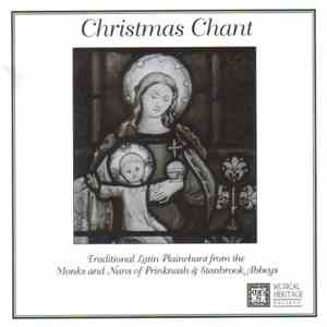 Monks Of Prinknash Abbey, Nuns Of Stanbrook Abbey - Christmas Chant