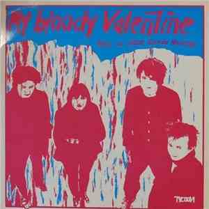 My Bloody Valentine - This Is Your Bloody Valentine