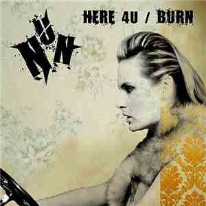 NUN  - Here 4U / Burn