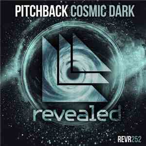 Pitchback - Cosmic Dark