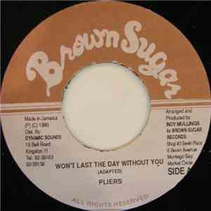 Pliers - Won't Last The Day Without You