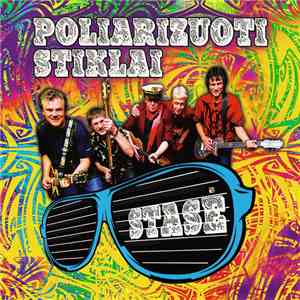 Poliarizuoti Stiklai - Stasė