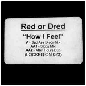 Red Or Dred - How I Feel