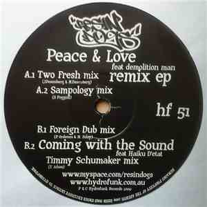 Resin Dogs Feat Demolition Man - Peace And Love