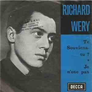 Richard Wery - Te Souviens-tu ? / Je N' Ose Pas