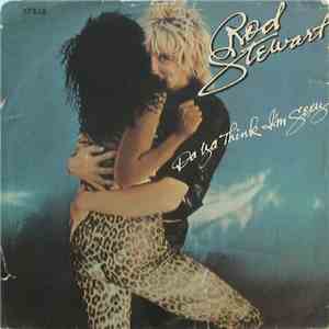 Rod Stewart - Da Ya Think I'm Sexy?