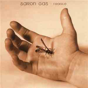 Saron Gas  - Fragile