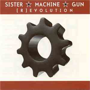 Sister Machine Gun - [R]evolution