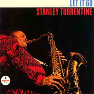 Stanley Turrentine - Let It Go
