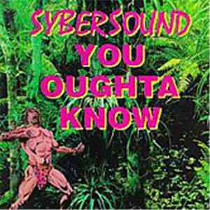 Sybersound - You Oughta Know