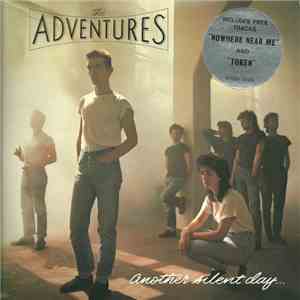 The Adventures - Another Silent Day...