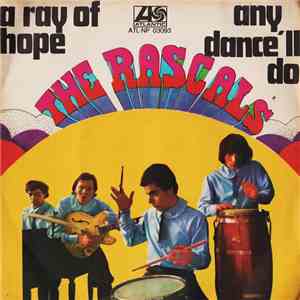 The Rascals - A Ray Of Hope / Any Dance'll Do