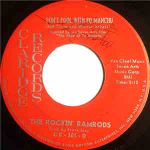 The Rockin' Ramrods - Don't Fool With Fu Manchu / Tears Melt The Stones