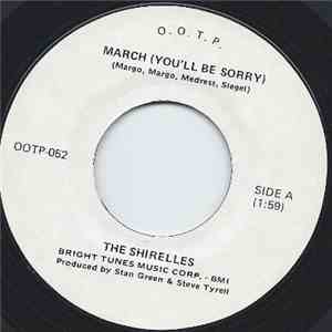 The Shirelles - March (You'll Be Sorry) / Everybody's Goin' Mad