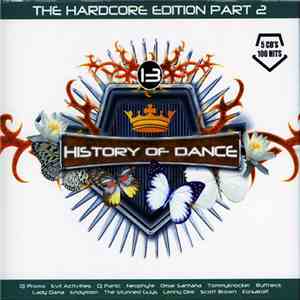 Various - History Of Dance - 13 - The Hardcore Edition Part 2