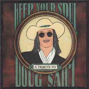 Various - Keep Your Soul: A Tribute To Doug Sahm