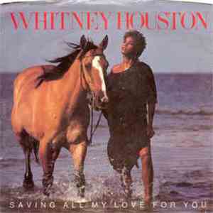 Whitney Houston - Saving All My Love For You