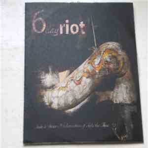 6 Day Riot - Folie A Deux / Reinkarnation Of Take The Time