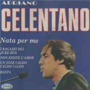 Adriano Celentano - Nata Per Me