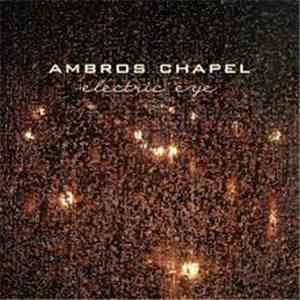 Ambros Chapel - Electric Eye