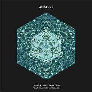 Anatole  - Like Deep Water