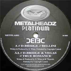 D-Bridge & Vegas  - Bellini / True Romance
