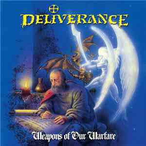 Deliverance  - Weapons Of Our Warfare(The Originals Remastered)